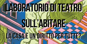 laboratorio di teatro sull'abitare