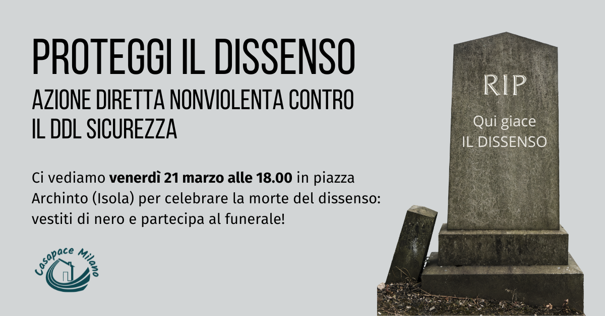 qui giace il dissenso contro il ddl sicurezza
