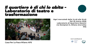 il quartiere è di chi lo abita corvetto teatro